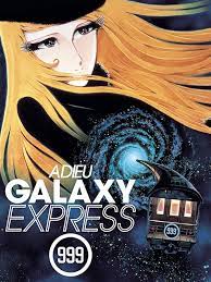 อนิเมะ Adieu Galaxy Express 999 หนังการ์ตูน